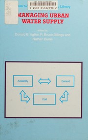 Cover of: Managing urban water supply by edited by Donald E. Agthe, R. Bruce Billings, and Nathan Buras.