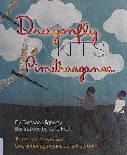 Dragonfly kites by Tomson Highway