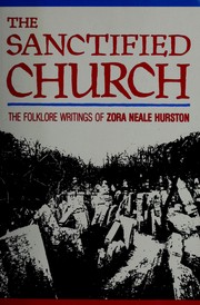 Cover of: The sanctified church by Zora Neale Hurston