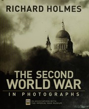 Cover of: World War II in photographs by Richard Holmes