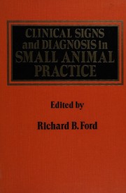 Cover of: Clinical signs and diagnosis in small animal practice