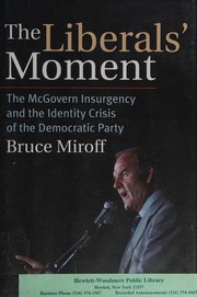 Cover of: The liberals' moment by Bruce Miroff