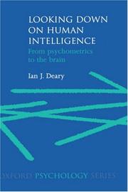 Cover of: Looking Down on Human Intelligence by Ian J. Deary