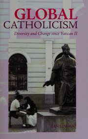 Cover of: Global Catholicism by Ian Linden