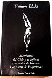 Cover of: Matrimonio del Cielo y el Infierno y Los cantos de Inocencia y de Experiencia