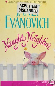 Cover of: Naughty neighbor by Janet Evanovich