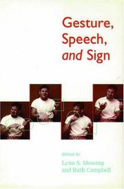 Cover of: Gesture, speech, and sign by edited by Lynn S. Messing and Ruth Campbell.