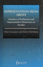 Cover of: Representation from above: members of Parliament and representative democracy in Sweden
