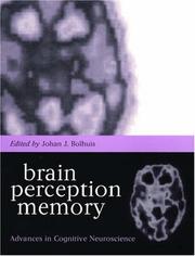 Cover of: Brain, Perception, Memory: Advances in Cognitive Neuroscience