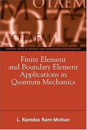 Finite Element and Boundary Element Applications in Quantum Mechanics (Oxford Texts in Applied and Engineering Mathematics) by Ramdas Ram-Mohan