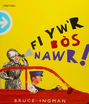 Cover of: Fi yw'r bos nawr!