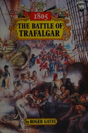 The Battle of Trafalgar by Roger Gates