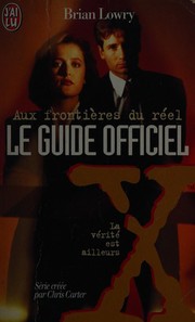 Cover of: Aux frontières du réel : Le Guide officiel