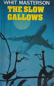 Cover of: The slow gallows