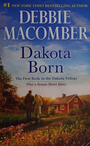 Cover of: Dakota Born by Debbie Macomber