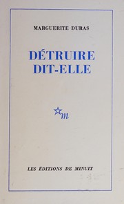 Cover of: Détruire, dit-elle by Marguerite Duras