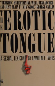 Cover of: The erotic tongue by Lawrence Paros