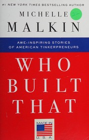 Cover of: Who Built That by Michelle Malkin