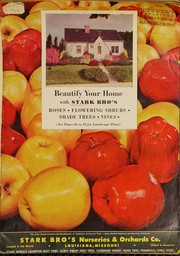 Cover of: Beautify your home with Stark Bro's roses, flowering shrubs, shade trees, vines by Stark Bro's Nurseries & Orchards Co
