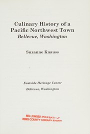 Cover of: Culinary history of a Pacific Northwest town by Suzanne Knauss