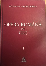 Cover of: Opera Română din Cluj: vol. 1, 1919-1959