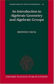 Cover of: An introduction to algebraic geometry and algebraic groups