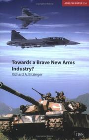 Cover of: Towards a Brave New Arms Industry by R Bitzinger