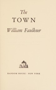 Cover of: The town by William Faulkner