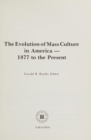 Cover of: The Evolution of mass culture in America--1877 to the present