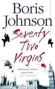 Cover of: Seventy-Two Virgins by Boris Johnson