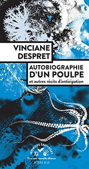 Cover of: Autobiographie d'un poulpe: et autres récits d'anticipation