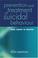 Cover of: Prevention and Treatment of Suicidal Behaviour