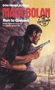 Cover of: Don Pendleton's executioner Mack Bolan: run to ground.