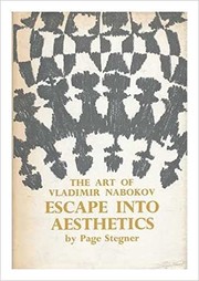 Cover of: Escape into aesthetics: the art of Vladimir Nabokov