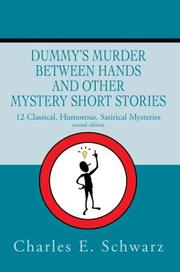 Cover of: Dummy's Murder Between Hands and Other Mystery Short Stories: 12 Classical, Humorous, Satirical Mysteries