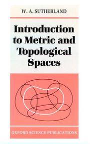 Introduction to metric and topological spaces by Sutherland, W. A.