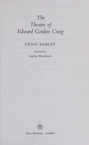 Cover of: The theatre of Edward Gordon Craig