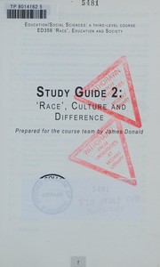 Cover of: "Race", education and society by [the ED356 Course Team]. Study guide 2, "Race", culture and difference / prepared for the Course Team by James Donald.