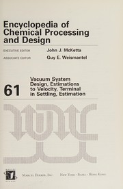 Cover of: Encyclopedia of chemical processing and design.