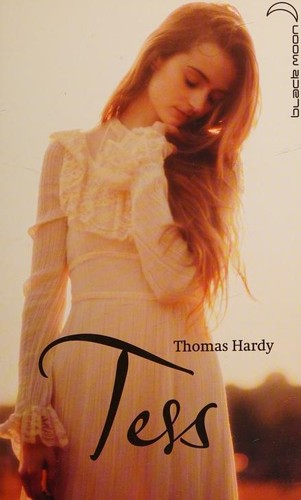 Tess by Thomas Hardy