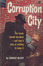 Cover of: Corruption city by Horace McCoy