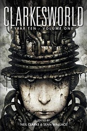 Cover of: Clarkesworld Year Ten by Neil Clarke, Sean Wallace