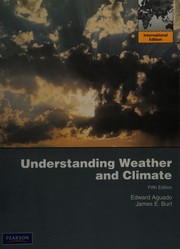 Cover of: Understanding Weather and Climate by Edward Aguado, James E. Burt