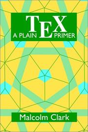 Cover of: A plain TEX primer by Malcolm Clark