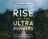 Cover of: The Rise of the Ultra Runners