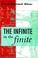 Cover of: The infinite in the finite