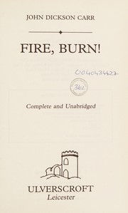 Cover of: Fire, Burn! by John Dickson Carr