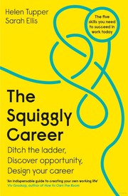 Cover of: Squiggly Career: Ditch the Ladder, Discover Opportunity, Design Your Career
