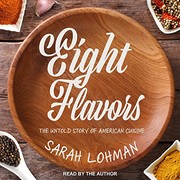 Eight flavors by Sarah Lohman