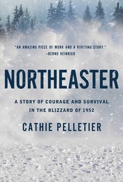 Cover of: Northeaster: A Story of Courage and Survival in the Blizzard Of 1952